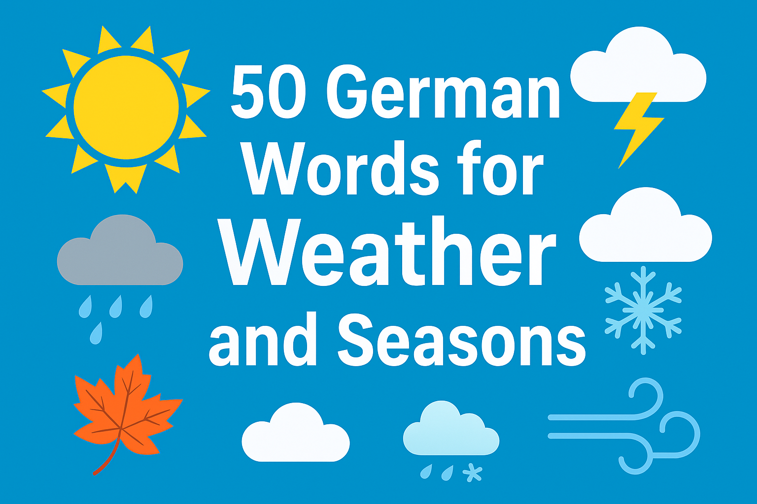 50 German Words for Weather and Seasons